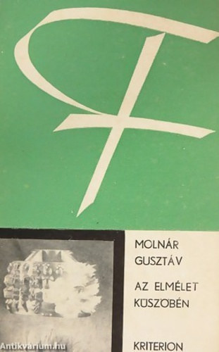 Molnr Gusztv - Az elmlet kszbn