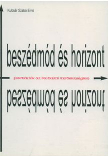Kulcs�r Szab� Ern� - Besz�dm�d �s horizont