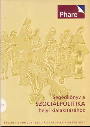 Zdori Zsolt  (szerk.) - Segdknyv a szocilpolitika helyi kialaktshoz