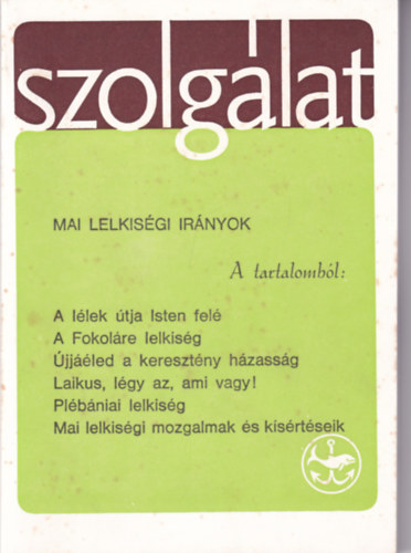 Szolgálat 71. szám - Mai lelkiségi irányok