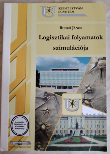 Benk Jnos - Logisztikai folyamatok szimulcija