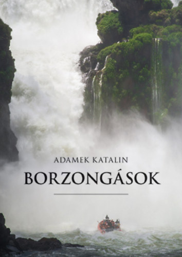 Adamek Katalin - Borzongsok