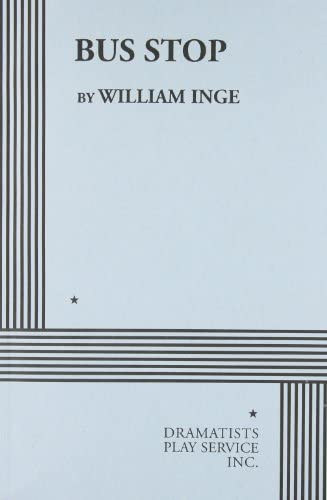 William Inge - Bus Stop