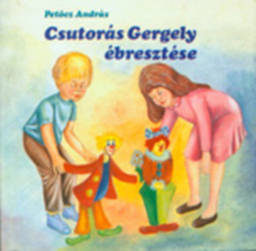 Petőcz András - Csutorás Gergely ébresztése