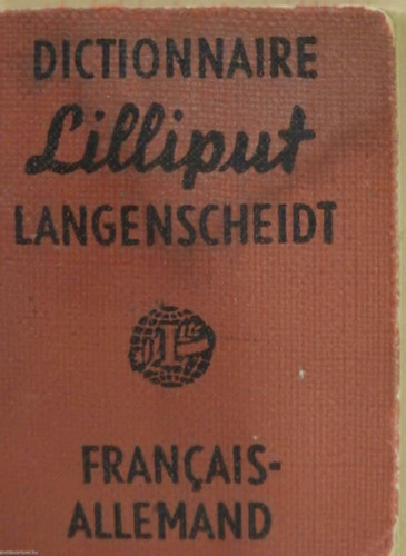 Nincs felt�ntetve - Dictionnaire Lilliput Langenscheidt Francais-Allemand (minik�nyv)