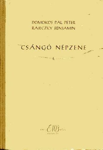 Domokos Pl Pter; Rajeczky Benjamin - Csng npzene II.