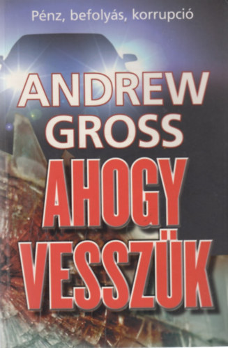 Andrew Gross - Ahogy vesszk
