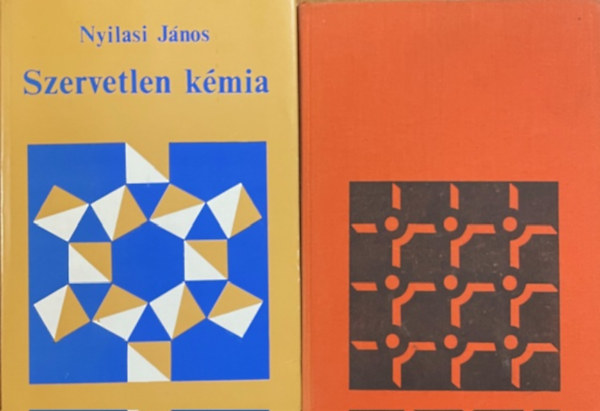 Nyilasi J�nos - �ltal�nos k�mia - Szervetlen k�mia (2 k�tet)