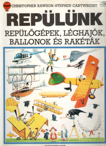 Christopher-Cartwright, Stephen Rawson - Replnk-Replgpek, lghajk, ballonok s raktk
