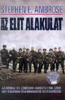 Stephen E. Ambrose - Az elit alakulat