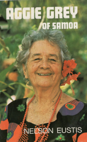 Hamilton Nelson Eustis - Aggie Grey of Samoa