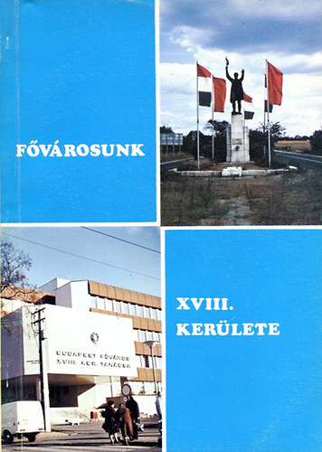 Pándy - Dr. Téglás - Túry - Fővárosunk XVIII. kerülete