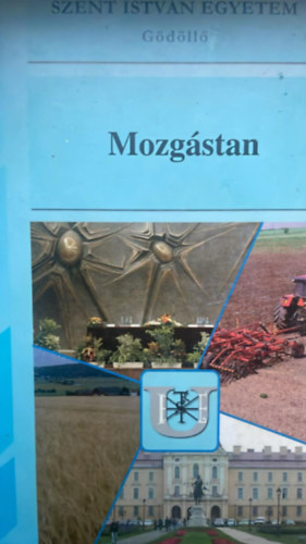 Mozg�stan - Mechanika m�rn�k�knek