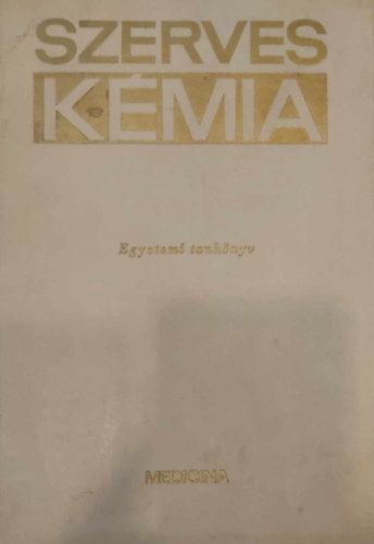 Straub F. Brun - Szerves kmia orvostanhallgatk szmra