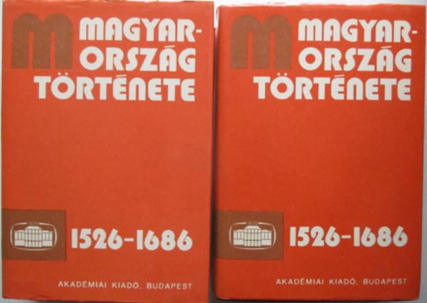 Pach Zsigmond Pl  (szerk.) - Magyarorszg trtnete 1526-1686 I-II.