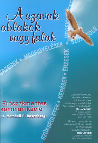 Marshall B. Rosenberg - A szavak ablakok vagy falak - Bvtett, javtott kiads