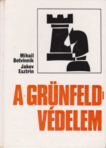 M. Botvinnik; J. Esztrin - A Grnfeld-vdelem