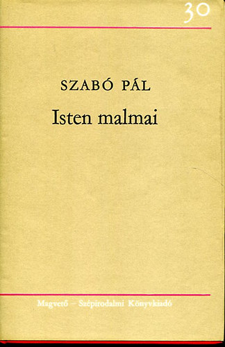Szab� P�l - Isten malmai