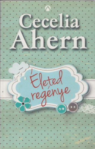 Cecelia Ahern - leted regnye