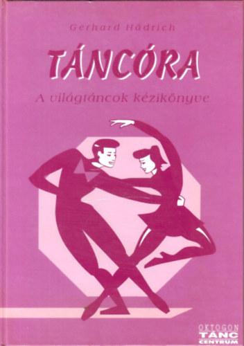 Gerhard Hadrich - Tncra (A vilgtncok kziknyve)