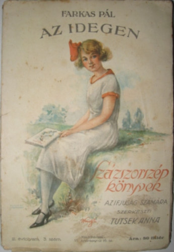 Farkas P�l - Az idegen - III. �vfolyam 3. sz�m 1927.m�rcius 10. Sz�zszorsz�p k�nyvek