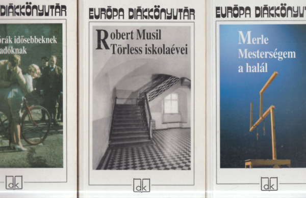 Robert Musil, Robert Merle Bohumil Hrabal - 3 db. Európa Diákkönyvtár: Táncórák idősebbeknek + Törless iskolaévei + Mesterségem a halál