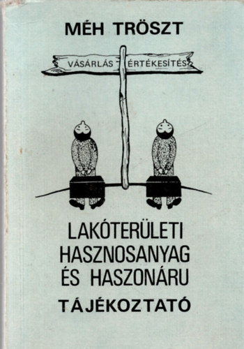 Lak�ter�leti hasznosanyag �s haszon�ru t�j�koztat�