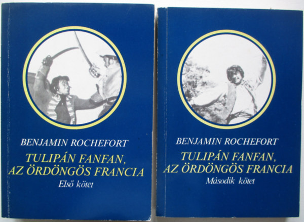 Benjamin Rochefort - Tulip�n Fanfan, az �rd�ng�s francia I-II.