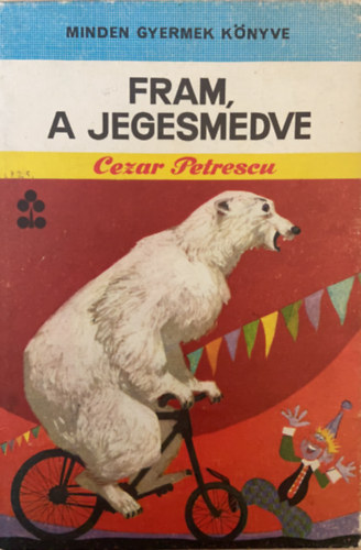 Cezar Petrescu - Fram, a jegesmedve