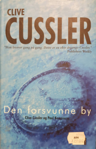 Clive Cussler - Den forsvunne by