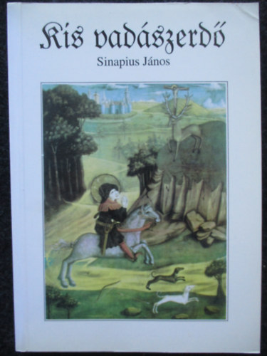 Sinapius János - Kis vadászerdő