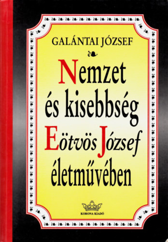 Galntai Jzsef - Nemzet s kisebbsg Etvs Jzsef letmvben