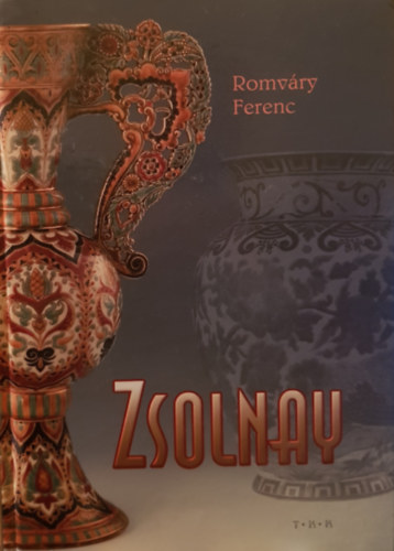 Romvry Ferenc - Zsolnay (magyar-angol-nmet)