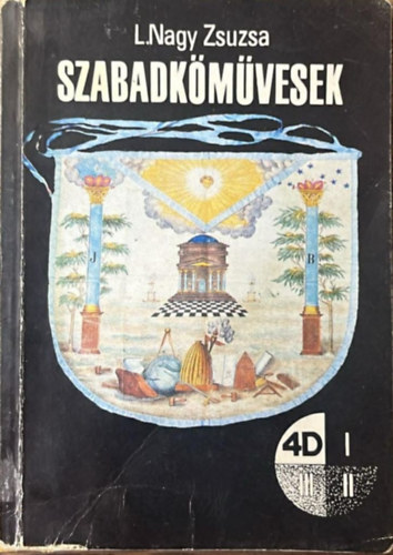 L. Nagy Zsuzsa - Szabadkőművesek