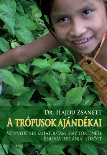 Dr. Hajdu Zsanett - A tr�pusok aj�nd�kai