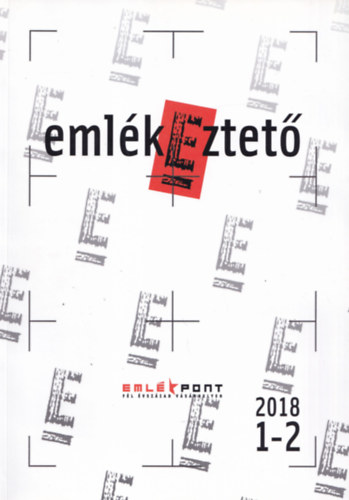 Miklós Péter (szerk.) - Emlékeztető 2018 1-2 szám