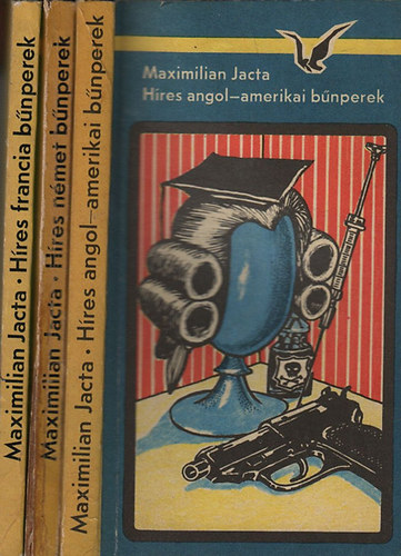Maximilian Jacta - H�res angol-amerikai b�nperek + H�res n�met b�nperek + H�res francia b�nperek (3 db. k�nyv)