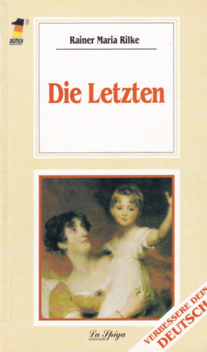 Rainer Maria Rilke - Die Letzten