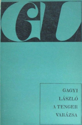 Gagyi L�szl� - A tenger var�zsa