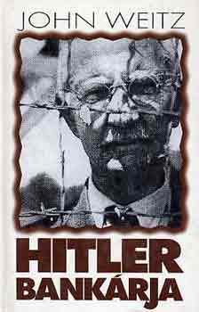 John Weitz - Hitler bankrja