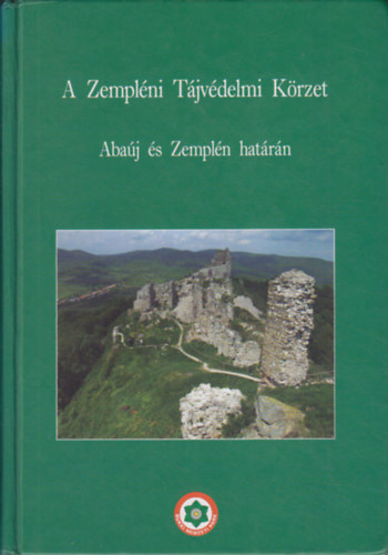 Kiss G�bor-Bar�z Csaba - A Zempl�ni T�jv�delmi K�rzet