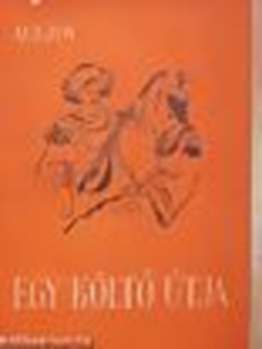 Egy k�lt� �tja