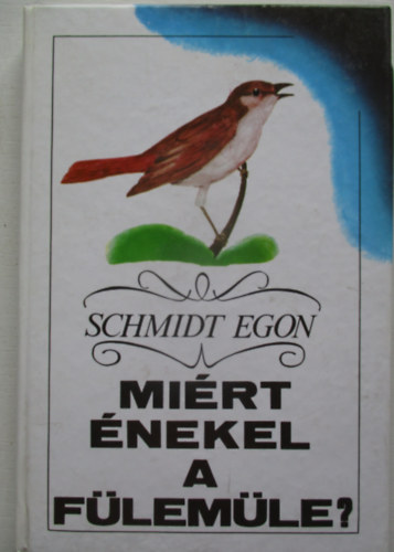 Schmidt Egon - Mirt nekel a flemle?