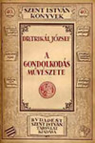 Dr. Trikál József - A gondolkodás művészete