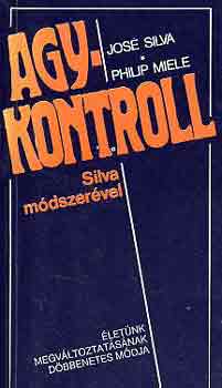 Silva,Jos-Miele,Philip - Agykontroll Silva mdszervel