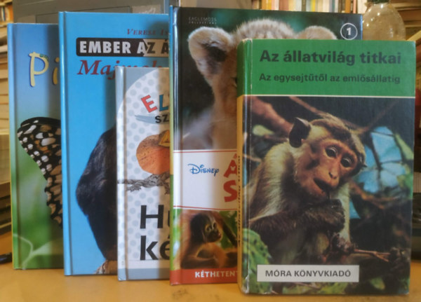 5 db k�nyv gyerekeknek, �llatokr�l: Az �llatvil�g titkai + �llati szafari + H�ll�k �s k�t�lt�ek (Els� szavaim) + Ember az �llatban (Majmok k�nyve) + Pillang�k