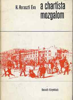 H. Haraszti �va - A chartista mozgalom