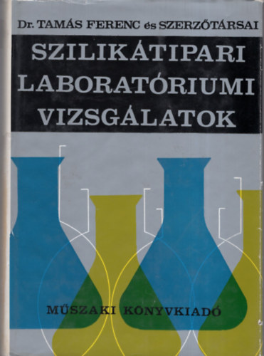 Dr. Tams Ferenc - Sziliktipari laboratriumi vizsglatok