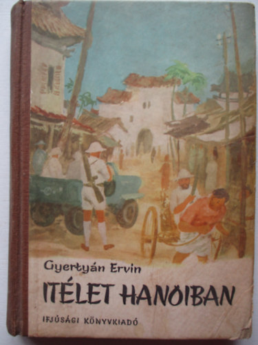 Gyertyn Ervin - tlet Hanoiban