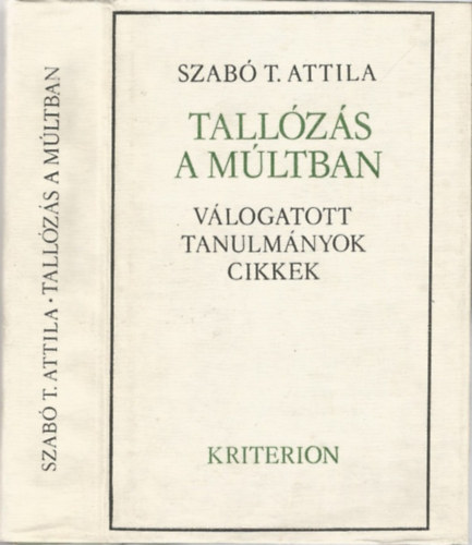 Szab T. Attila - Tallzs a mltban - Vlogatott tanulmnyok cikkek VI.